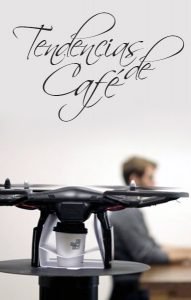 Tendencias del Café, tecnologia y cafe, cafe 2020